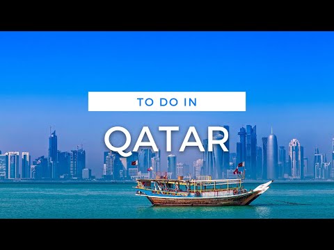Vidéo: 15 Les meilleures choses à faire à Doha, Qatar