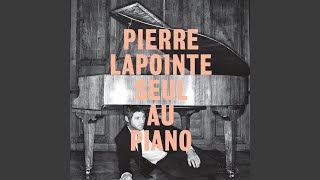 Video thumbnail of "Pierre Lapointe - Deux par deux rassemblés"