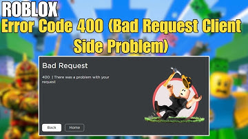 How To Fix Roblox Error Code 400 (Bad Request Client Side Problem) In Windows