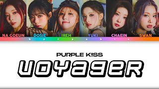 PURPLE KISS (퍼플키스) ‘Voyager’ Color coded lyrics [HAN/ROM/ENG] Resimi