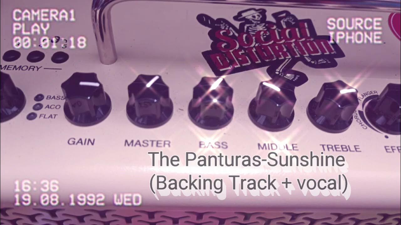 The Panturas - Sunshine Backing Track + Vocal (-1 Guitar) The Panturas - Sunshine Backing Track + Vocal (-1 Guitar)