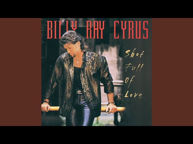 BILLY RAY CYRUS - GIVE MY HEART TO YOU