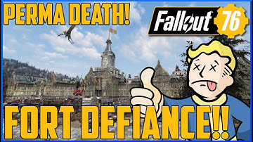 Fallout 76 Permadeath - PT17 - Fort Defiance!!