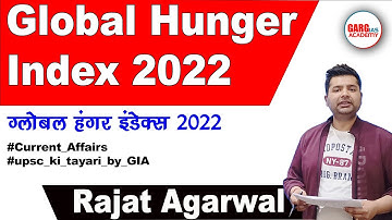 Global Hunger Index 2022 | UPSC | Current Affairs | GIA | Rajat Agarwal