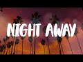 A1 x J1 - Night Away (Lyric Video)