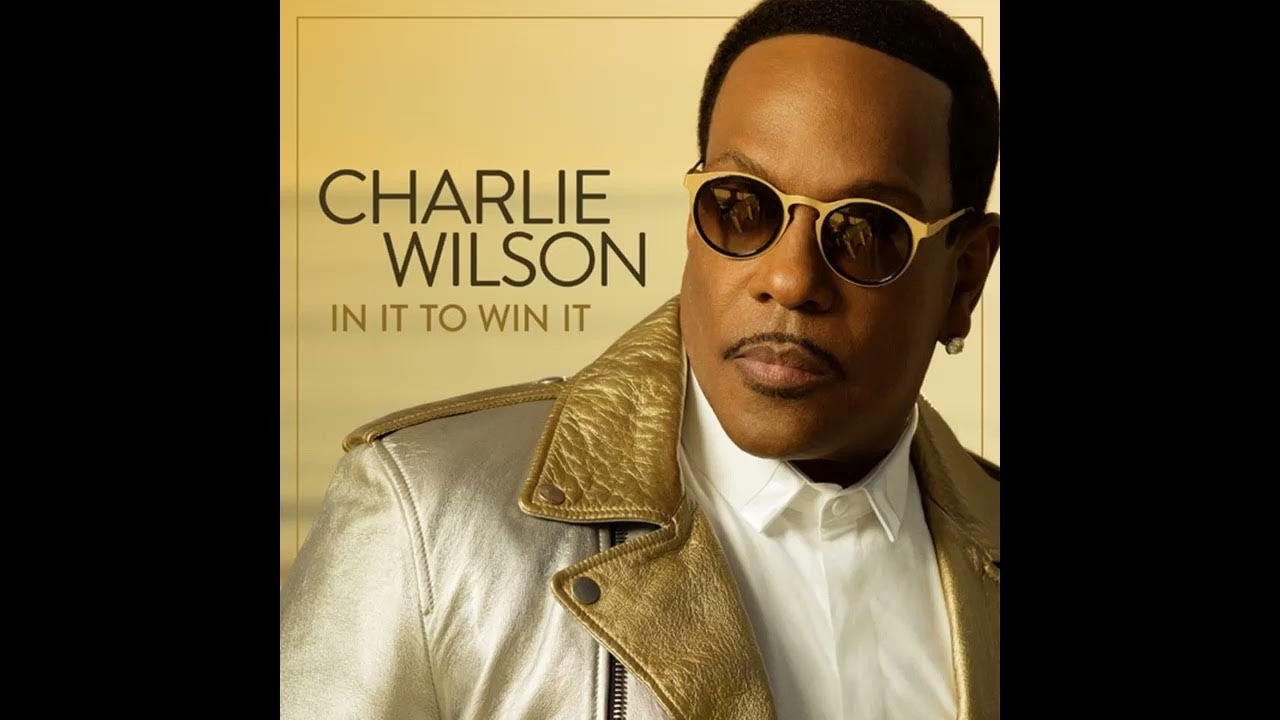 Charlie Wilson New Addiction YouTube