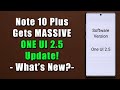 Galaxy Note 10 Plus gets MASSIVE One UI 2.5 Update - 25+ New Features!
