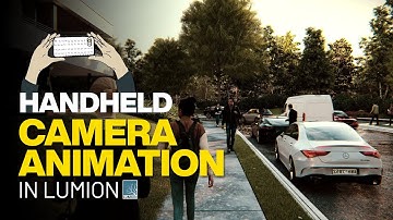 Learn Camera Animation in Lumion - Handheld Camera Effect