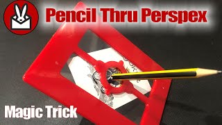 Clear Penetration Pencil Though Perspex Plastic Magic Trick