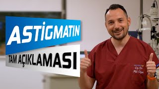 Astigmatın Tam Açıklaması