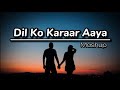 Dil ko karaar aaya  mood fresh mashup  tanzinsmoodlyrics