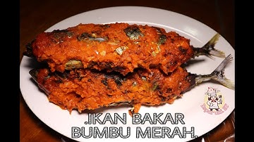 Resep IKAN BAKAR BUMBU MERAH khas Dapur Uni ET