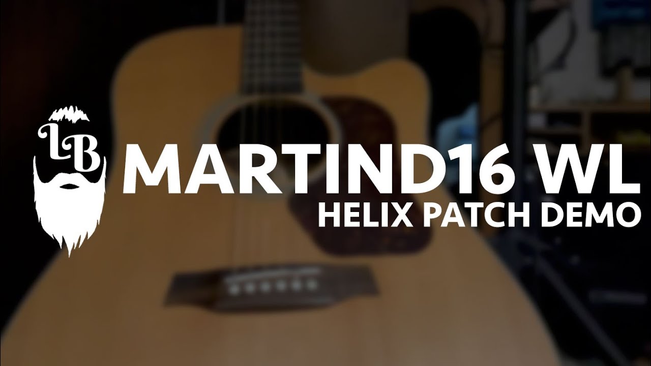 MartinDC16 WL - Longbeard Helix Patch Demo