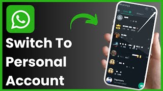 How To Change WhatsApp Business Account Into Personal Account !