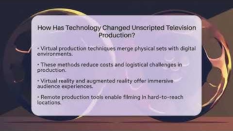 How Has Technology Changed Unscripted Television Production? - The Reality Radar