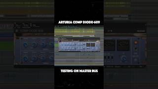 Arturia Comp Diode-609 Plug in - TESTING ON MASTER BUS #compressor #audioplugins #masterbus
