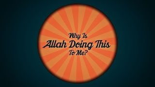 Q: Why is Allah Doing This to Me? | Q & A Series
