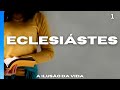 Pregação Eclesiastes 1 - A Ilusão da vida