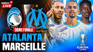 🔵⚪ATALANTA - MARSEILLE LIVE /🔥ALLEZ L'OM /🏆POUR UNE FINALE EUROPEENNE!🇫🇷 / DEMI FINALE LIGUE EUROPA