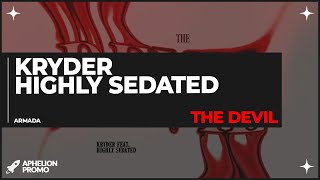 Kryder feat. Highly Sedated - The Devil (Extended Mix)