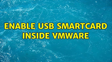 Enable USB smartcard inside VMware