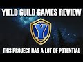 YIELD GUILD GAMES REVIEW | MASSIVE POTENTIAL IN THIS PROJECT