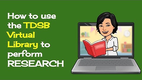 How to use the TDSB Virtual Library for RESEARCH