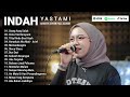 Indah Yastami Full Album Orang Yang Salah Lagu Cafe Populer 2025 Viral Tiktok Indah Yastami Full Album Orang Yang Salah Lagu Cafe Populer 2025 Viral Tiktok