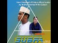 Nasheed of subra by brother hamed ft bin zubeir official audio  best nasheed of subra 