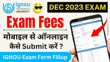 Exam Fees Mobile से Online कैसे सबमिट करे?_IGNOU Exam Form Fill Up Online 2023_Exam Fees Kaise Bhare