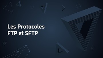 Les protocoles FTP et SFTP en 4 minutes