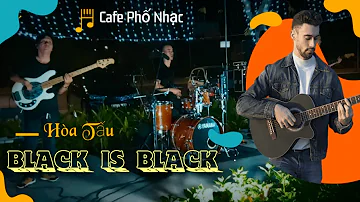 Hòa Tấu Black Is Black, Khi Màn Đêm Xuống 🎵 Cafe Phố Nhạc
