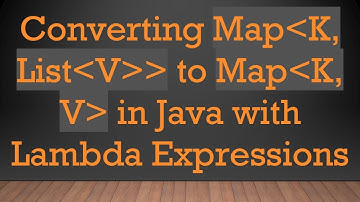 Converting Map K, List V   to Map K, V  in Java with Lambda Expressions