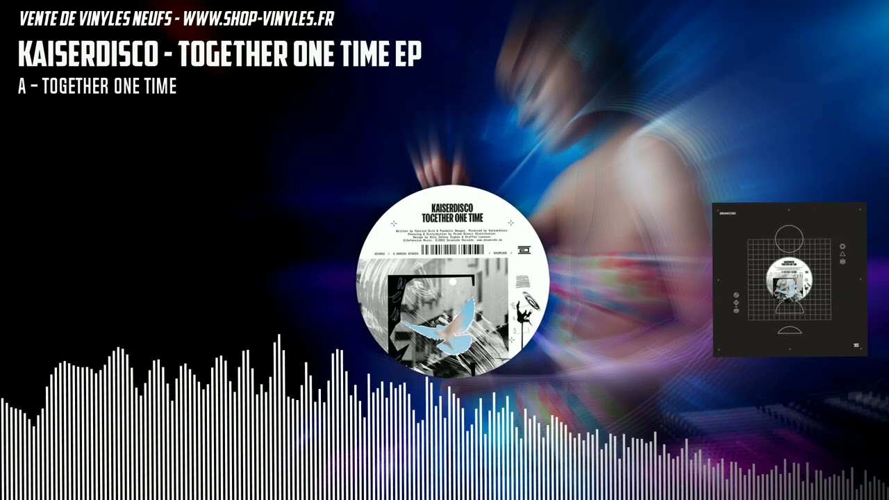 Kaiserdisco - Together One Time EP