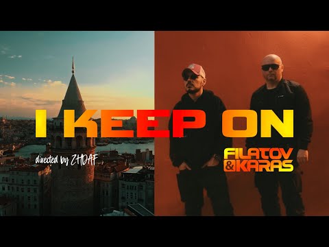 Filatov & Karas - I Keep On (Alla) [Official Music Video]