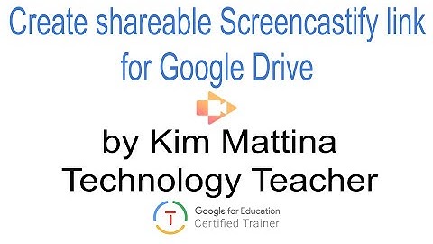 Create shareable link of Screencastify Video for Google Drive
