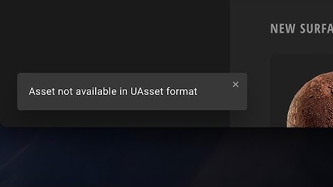 Asset not available in UAsset format - Unreal Engine Fix