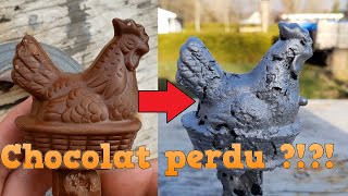 La technique du chocolat perdu !?!? Poule en chocolat coulée en aluminium!