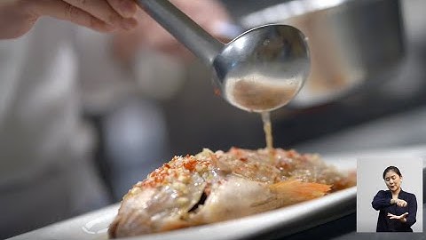 สอนทำเมนูปลาทับทิมนึ่งมะนาว พร้อมล่ามภาษามือ l เลอ กอร์ดอง เบลอ ดุสิต