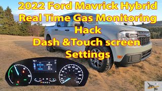 2022 Ford Maverick Hybrid REAL TIME GAS USE MONITORING MUST SEE HACK | Dash & Touch screen settings