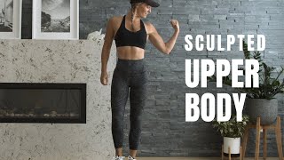 Sculpted Upper Body // Dynamic + Isometric Workout