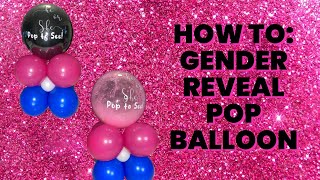Gender Reveal Balloon Pop Tutorial
