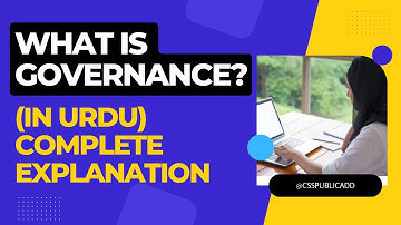13. What is Governance in Urdu | Governance in Pakistan | css @csspublicadd