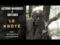 Le krt  actions magiques  distance  par  mamadou kourouma