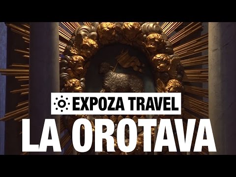 La Orotava (Spain) Vacation Travel Video Guide