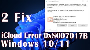 iCloud Error 0x8007017B In Windows 10 - 2 Fix How To
