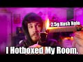I Got Snowed In… So I Hotboxed My Room.