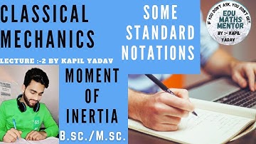Classical Mechanics/Basics of  moment of inertia/Moment of Inertia (Lec.:-2) B.Sc/M.Sc Mathematics