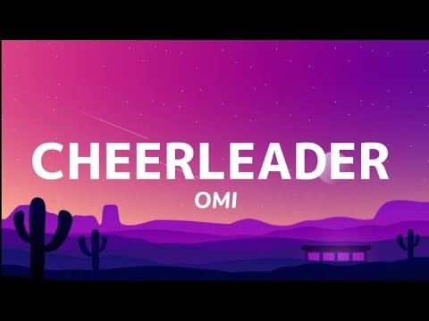 OMI - Cheerleader (lyrics)