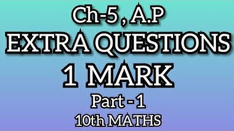 Ch-5,Arithmetic progressions (A.P), Extra Questions [1 Mark], 10th Maths, Part-1